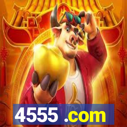 4555 .com